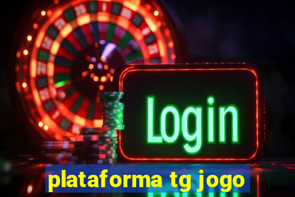 plataforma tg jogo